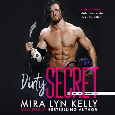 Dirty Secret Audibook, by Mira Lyn Kelly