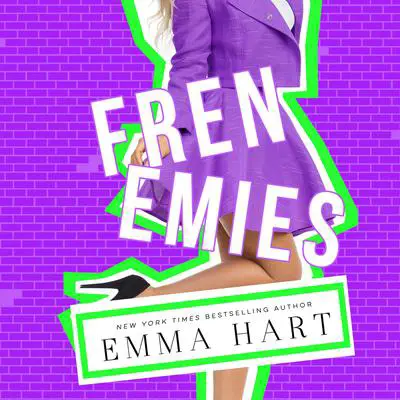 Frenemies Audibook, by Emma Hart