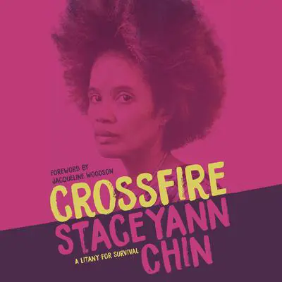 Crossfire: A Litany for Survival Audibook, by Staceyann Chin