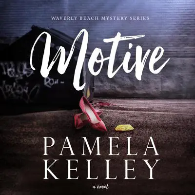 Motive Audibook, by Pamela M. Kelley