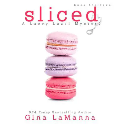 Sliced Audibook, by Gina LaManna
