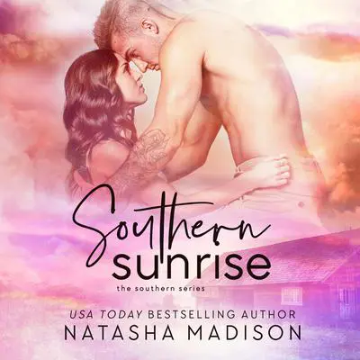 Southern Sunrise Audibook, by Natasha Madison