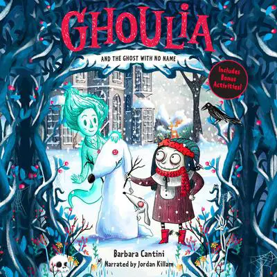 Ghoulia And The Ghost With No Name Audibook, by Barbara Cantini