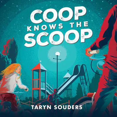 Coop Knows the Scoop Audibook, by Taryn Souders