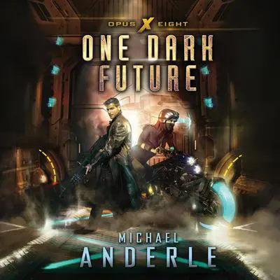 One Dark Future Audibook, by Michael Anderle