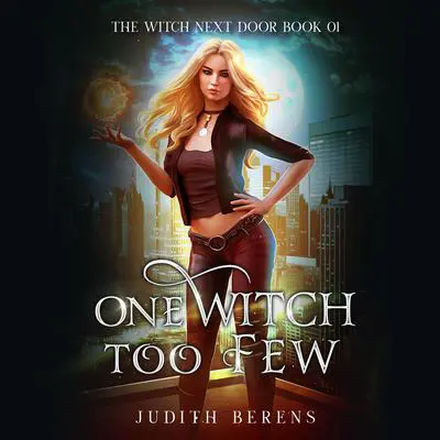 One Witch Too Few Audibook, by Judith Berens