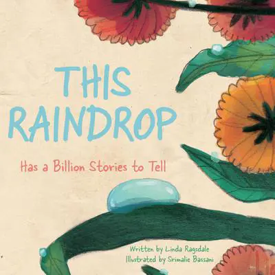 This Raindrop: Has a Billion Stories to Tell Audibook, by Linda Ragsdale