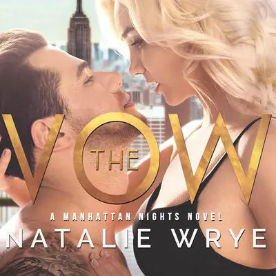 The Vow Audibook, by Natalie Wrye