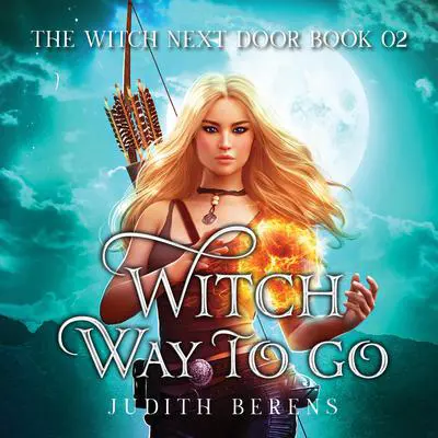Witch Way to Go Audibook, by Judith Berens