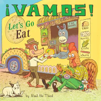 ¡Vamos! Let's Go Eat Audibook, by Raúl The Third
