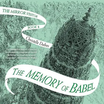 The Memory of Babel Audibook, by Christelle Dabos
