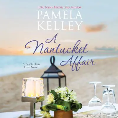 A Nantucket Affair Audibook, by Pamela M. Kelley