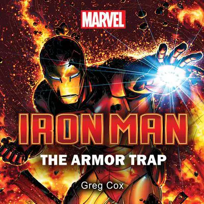 Iron Man: The Armor Trap Audibook, by Greg Cox