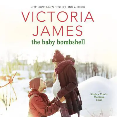 The Baby Bombshell Audibook, by Victoria James