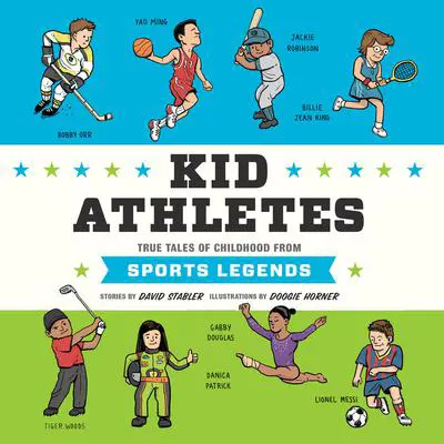 Kid Athletes: True Tales of Childhood from Sports Legends Audibook, by David Stabler