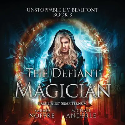 The Defiant Magician Audibook, by Michael Anderle