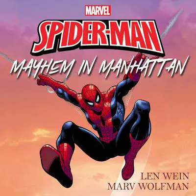 The Amazing Spider-Man: Mayhem in Manhattan Audibook, by Marv Wolfman