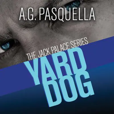 Yard Dog Audibook, by A. G. Pasquella