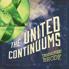 The United Continuums Audibook, by Jennifer Brody