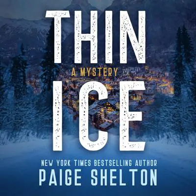 Thin Ice: A Mystery Audibook, by Paige Shelton