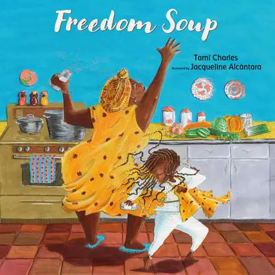 Freedom Soup Audibook, by Tami Charles