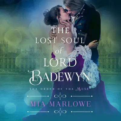 The Lost Soul of Lord Badewyn Audibook, by Mia Marlowe