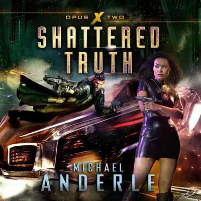 Shattered Truth Audibook, by Michael Anderle
