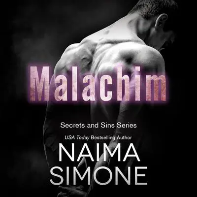 Secrets and Sins: Malachim Audibook, by Naima Simone