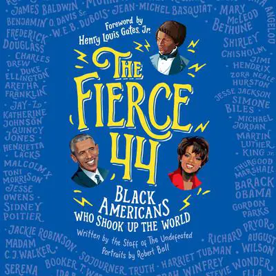 The Fierce 44: Black Americans Who Shook Up the World Audibook, by The Staff Of The Undefeated