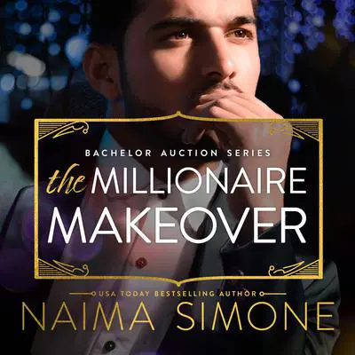 The Millionaire Makeover Audibook, by Naima Simone