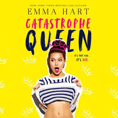 Catastrophe Queen Audibook, by Emma Hart