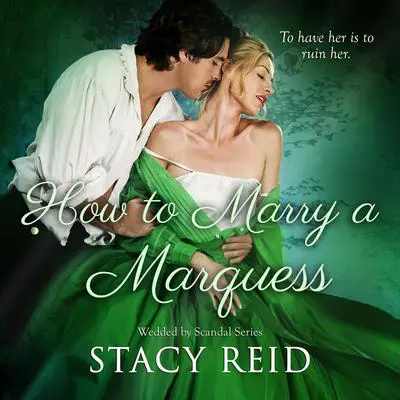 How to Marry a Marquess Audibook, by Stacy Reid