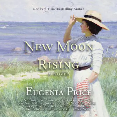 New Moon Rising Audibook, by Eugenia Price