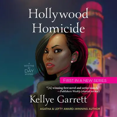 Hollywood Homicide Audibook, by Kellye Garrett