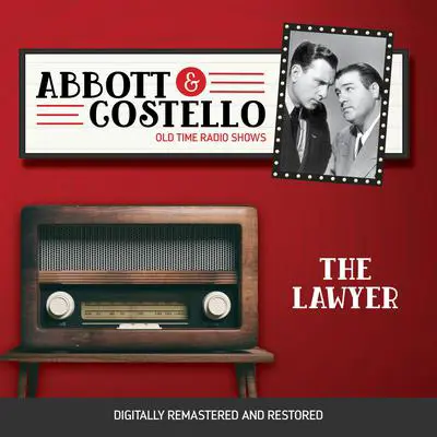 Abbott and Costello: The Lawyer Audibook, by Bud Abbott