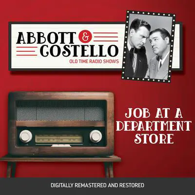 Abbott and Costello: Job at a Department Store Audibook, by Bud Abbott