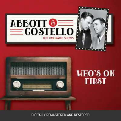 Abbott and Costello: Who's on First Audibook, by Bud Abbott