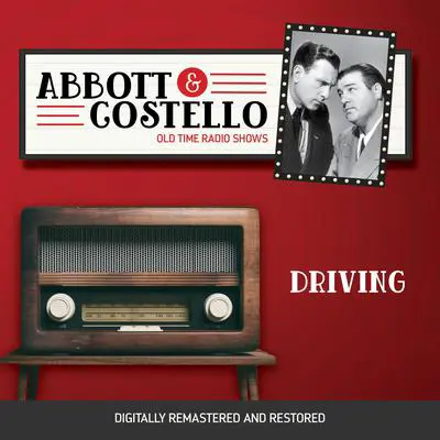 Abbott and Costello: Driving Audibook, by Bud Abbott