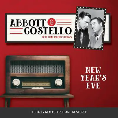 Abbott and Costello: New Year's Eve Audibook, by Bud Abbott