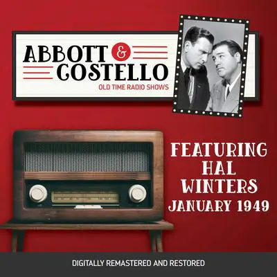 Abbott and Costello: Featuring Hal Winters (01/27/49) Audibook, by Bud Abbott