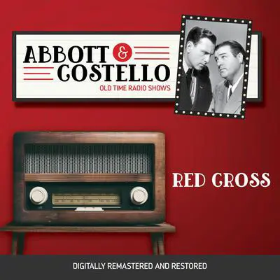 Abbott and Costello: Red Cross Audibook, by Bud Abbott