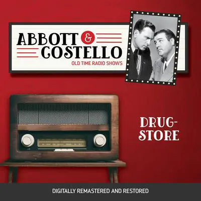 Abbott and Costello: Drugstore Audibook, by Bud Abbott