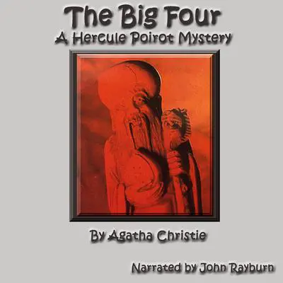 The Big Four: A Hercule Poirot Mystery Audibook, by Agatha Christie