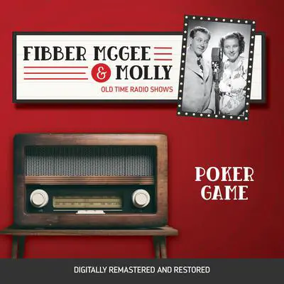 Fibber McGee and Molly: Poker Game Audibook, by Don Quinn