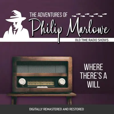 The Adventures of Philip Marlowe: Where There's a Will Audibook, by Raymond Chandler
