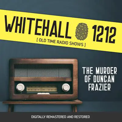 Whitehall 1212: The Murder of Duncan Frazier Audibook, by Wyllis Cooper