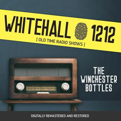Whitehall 1212: The Winchester Bottles Audibook, by Wyllis Cooper