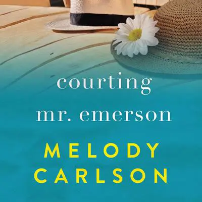 Courting Mr. Emerson Audibook, by Melody Carlson