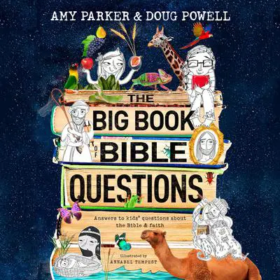 The Big Book of Bible Questions Audibook, by Amy Parker