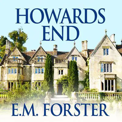 Howards End Audibook, by E. M. Forster